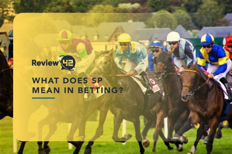 betting what does sp mean